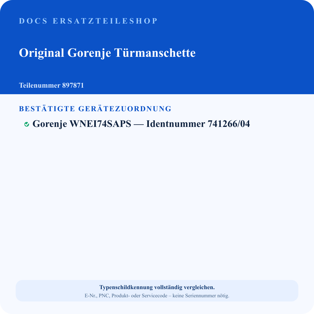 Geprüfte Passung für Gorenje Türmanschette 897871 – WNEI74SAPS 741266/04