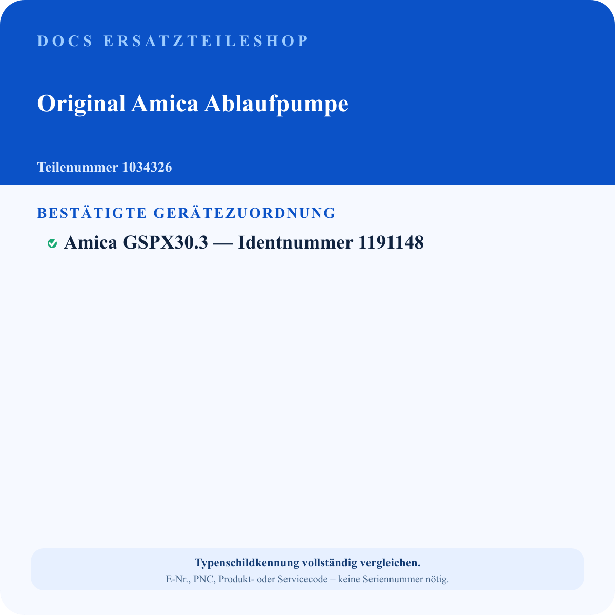 Geprüfter Passungsauszug für Amica Ablaufpumpe 1034326 – 1 bestätigte Identnummer